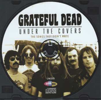 CD The Grateful Dead: Under The Covers (The Songs They Didn't Write)