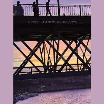 CD The Green Pajamas: When Fever Let Me Dream