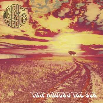 Album The Grip Weeds: Trip Around The Sun