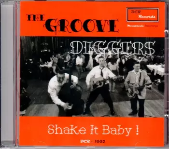 The Groove Diggers: Shake It Baby