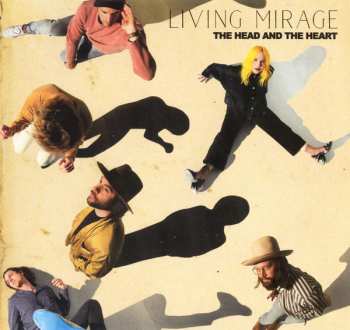 CD The Head And The Heart: Living Mirage