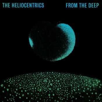 Album The Heliocentrics: From The Deep