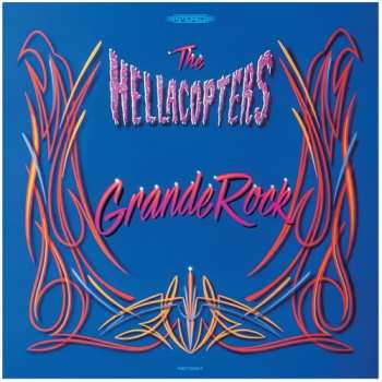 Album The Hellacopters: Grande Rock