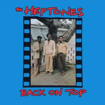The Heptones: Back On Top