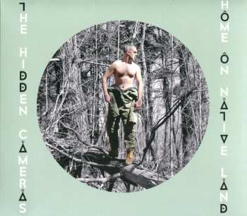 Album The Hidden Cameras: Home On Native Land