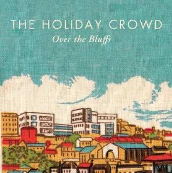 CD The Holiday Crowd: Over The Bluffs