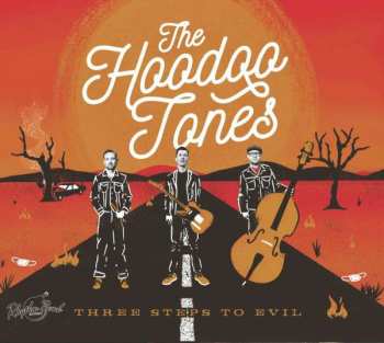 CD The Hoodoo Tones: Three Steps To Evil