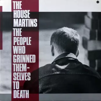 The Housemartins: The People Who Grinned Themselves To Death