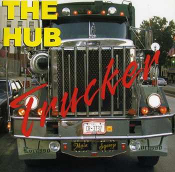 CD The Hub: Trucker