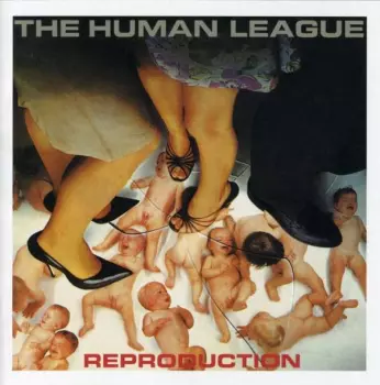 The Human League: Reproduction