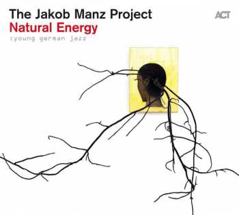 CD The Jakob Manz Project: Natural Energy