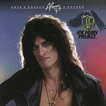 CD The Joe Perry Project: Once A Rocker, Always A Rocker
