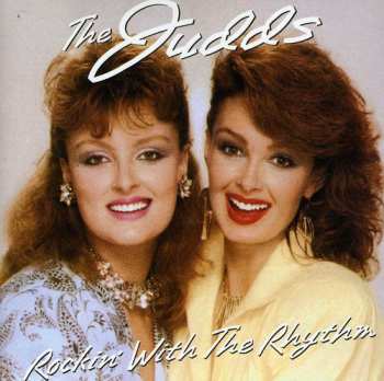 CD The Judds: Rockin' With The Rhythm