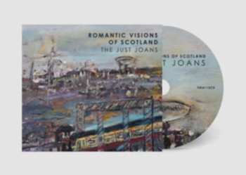 CD The Just Joans: Romantic Visions Of Scotland