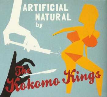 CD The Kokomo Kings: Artificial Natural
