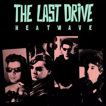 The Last Drive: Heatwave