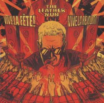 CD The Leather Nun: Vive la Fête! Vive La Révolution!