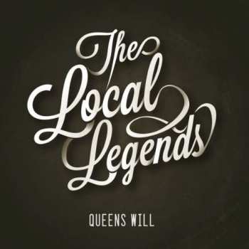 CD The Local Legends: Queens Will