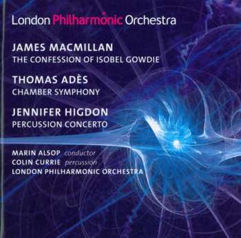 CD The London Philharmonic Orchestra: Alsop Conducts MacMillan, Adès & Higdon