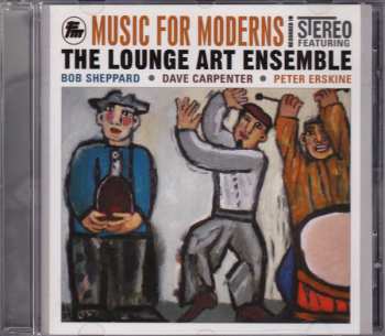 CD The Lounge Art Ensemble: Music For Moderns