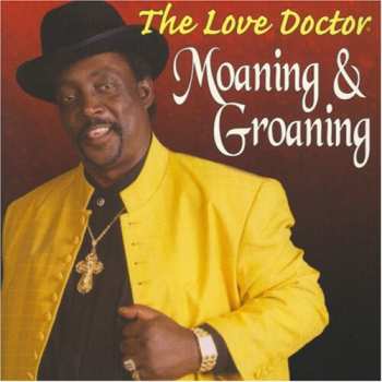 Album The Love Doctor: Moaning & Groaning
