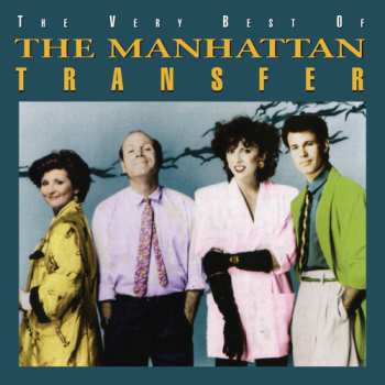 CD The Manhattan Transfer: The Very Best Of The Manhattan Transfer