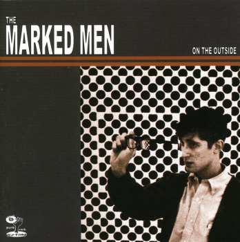 CD The Marked Men: On The Outside