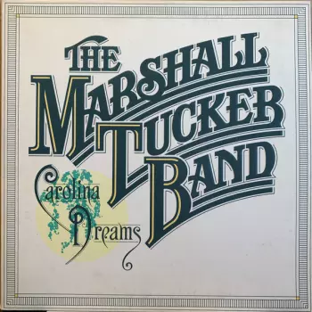 The Marshall Tucker Band: Carolina Dreams