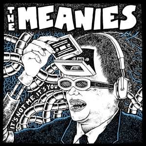 LP The Meanies: It's Not Me, It's You