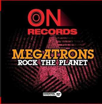 Album The Megatrons: Rock The Planet