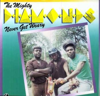 Album The Mighty Diamonds: Never Get Weary