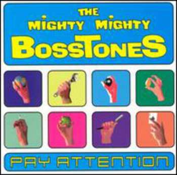 Album The Mighty Mighty Bosstones: Pay Attention