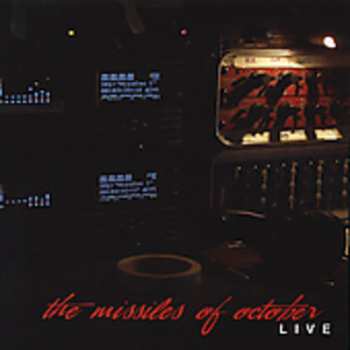 Album Missiles Of October: Live