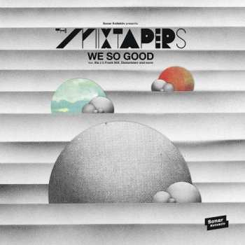 LP The Mixtapers: We So Good LTD