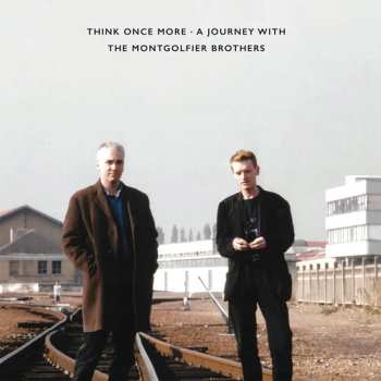 2LP The Montgolfier Brothers: Think Once More (A Journey With The Montgolfier Brothers)