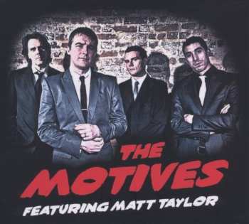 Album The Motives: The Motives Featuring Matt Taylor