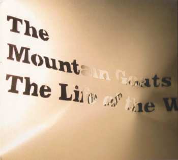 CD The Mountain Goats: The Life Of The World To Come