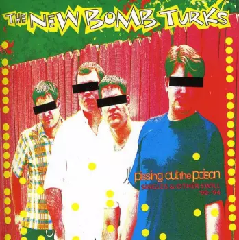 Pissing Out The Poison (Singles & Other Swill '90-'94)