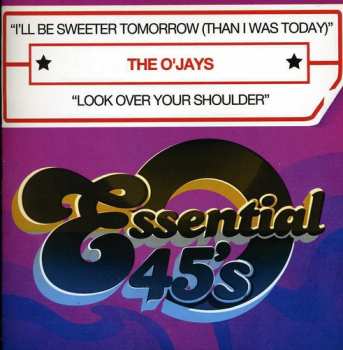 CD The O'Jays: I'll Be Sweeter Tomorrow