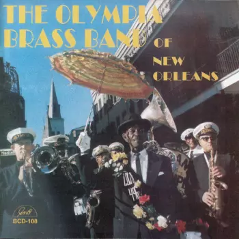 Dejan's Olympia Brass Band: The Olympia (& Young Olympia) Brass Band