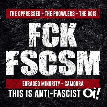 Album The Prowlers: FCK FSCSM (This Is Anti-fascist Oi!)