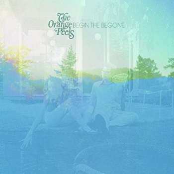 Album The Orange Peels: Begin the Begone