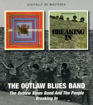 CD The Outlaw Blues Band: The Outlaw Blues Band And The People / Breaking In