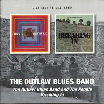 CD The Outlaw Blues Band: The Outlaw Blues Band And The People / Breaking In