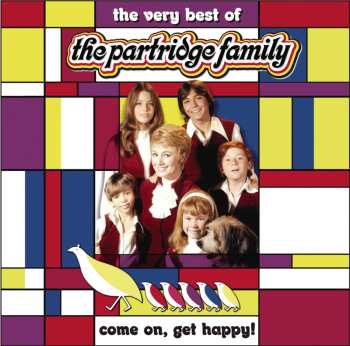 Album The Partridge Family: Come On Get Happy! The Very Best Of The Partridge Family