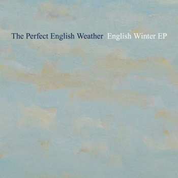 Album The Perfect English Weather: English Winter EP