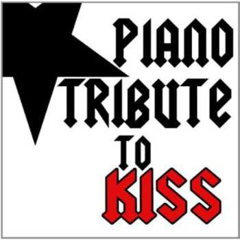 CD The Piano Tribute Players: Piano Tribute To Kiss