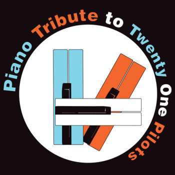 Album The Piano Tribute Players: Piano Tribute To Twenty One Pilots