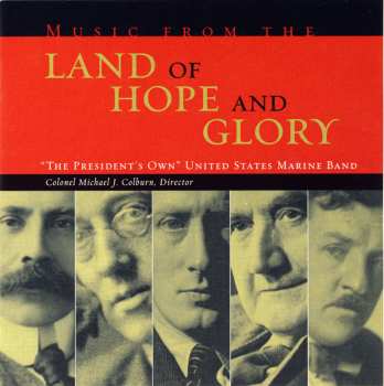 Album U.S. Marine Band: Music From The Land Of Hope And Glory
