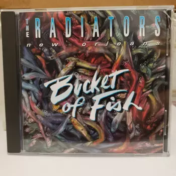 The Radiators: Bucket Of Fish